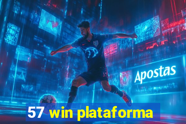 57 win plataforma